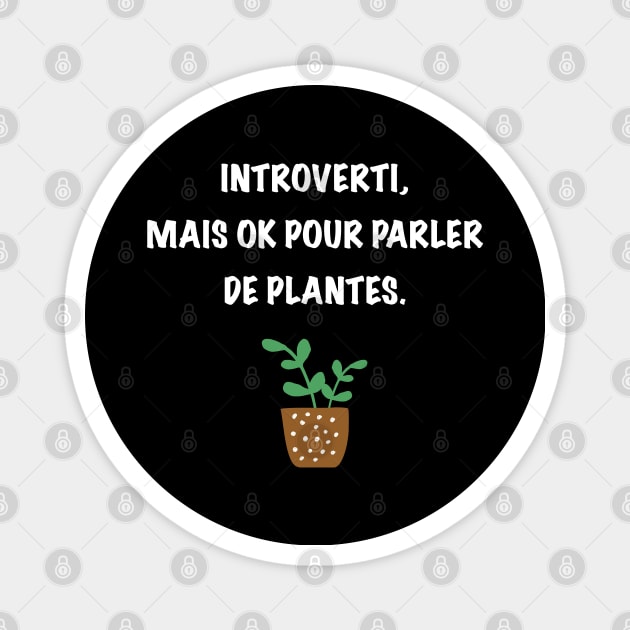 Introvertis et plantes. Magnet by LaMonitaStudio